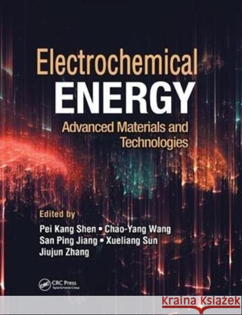 Electrochemical Energy: Advanced Materials and Technologies  9781138748927 