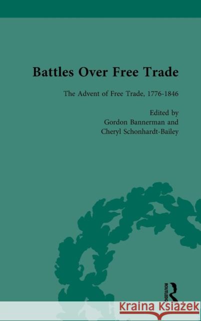 Battles Over Free Trade, Volume 1: The Advent of Free Trade, 1776-1846 Duckenfield, Mark 9781138750326 Routledge