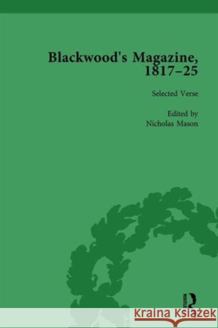 Blackwood's Magazine, 1817-25, Volume 1: Selections from Maga's Infancy Nicholas Mason John Strachan Anthony Jarrells 9781138750401