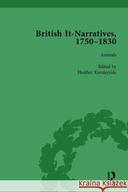 British It-Narratives, 1750-1830, Volume 2 Mark Blackwell Liz Bellamy Christina Lupton 9781138750944