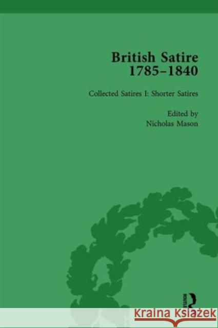 British Satire, 1785-1840, Volume 1 John Strachan Steven E. Jones  9781138751170 Routledge