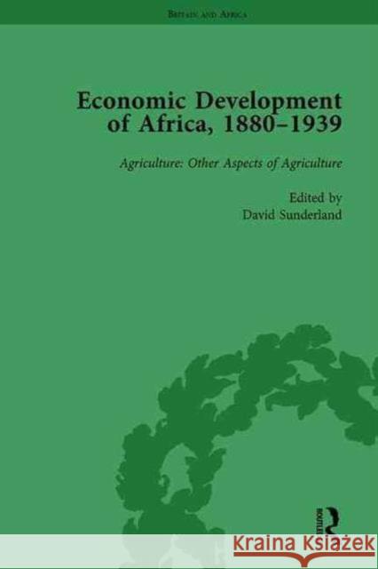 Economic Development of Africa, 1880-1939 Vol 3 David Sunderland   9781138752603 Routledge