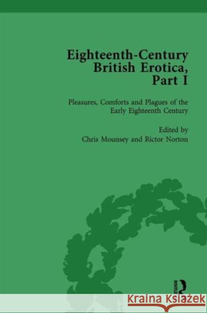 Eighteenth-Century British Erotica, Part I Vol 1 Alexander Pettit Patrick Spedding Barbara M. Benedict 9781138752634