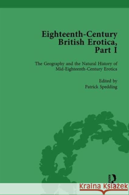Eighteenth-Century British Erotica, Part I Vol 3 Alexander Pettit Patrick Spedding Barbara M. Benedict 9781138752658