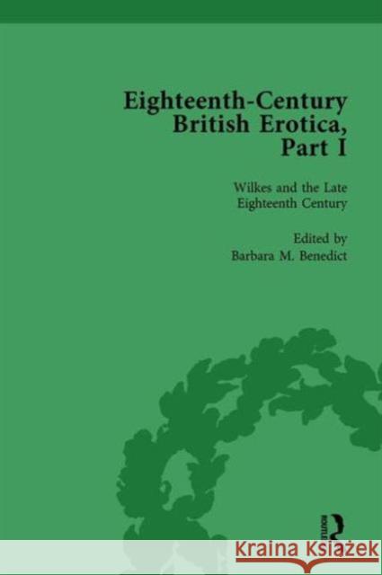 Eighteenth-Century British Erotica, Part I Vol 4 Alexander Pettit Patrick Spedding Barbara M. Benedict 9781138752665