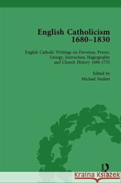 English Catholicism, 1680-1830, Vol 2 Michael Mullett   9781138753099 Routledge