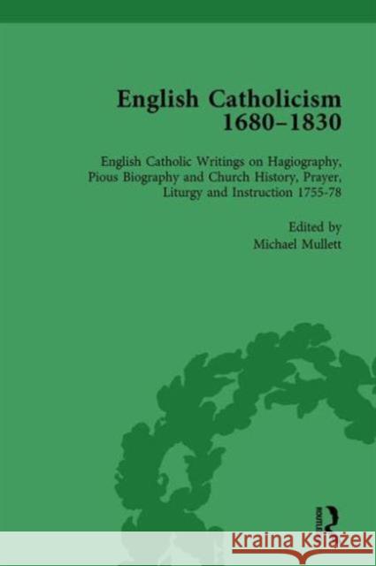 English Catholicism, 1680-1830, Vol 4 Michael Mullett   9781138753112 Routledge