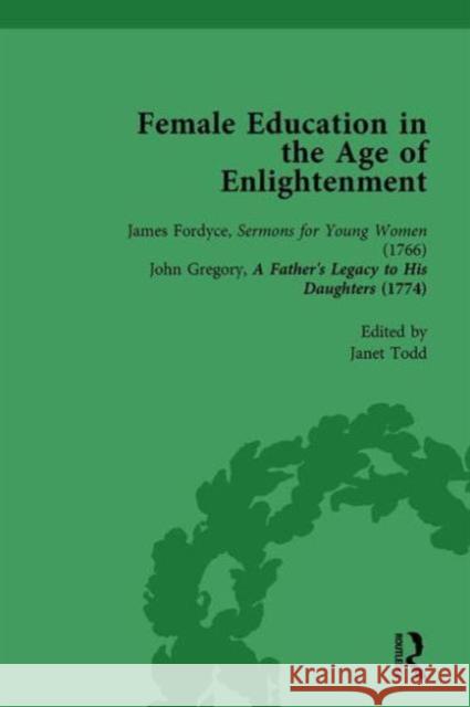 Female Education in the Age of Enlightenment, Vol 1 Janet Todd Janet Todd  9781138753372 Routledge