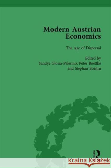 Modern Austrian Economics Vol 2 Sandye Gloria-Palermo Peter J. Boettke Stephan Bohm 9781138755314 Routledge