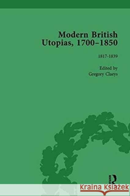 Modern British Utopias, 1700-1850 Vol 6 Gregory Claeys   9781138755383 Routledge