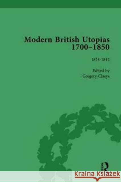 Modern British Utopias, 1700-1850 Vol 7 Gregory Claeys   9781138755390 Routledge