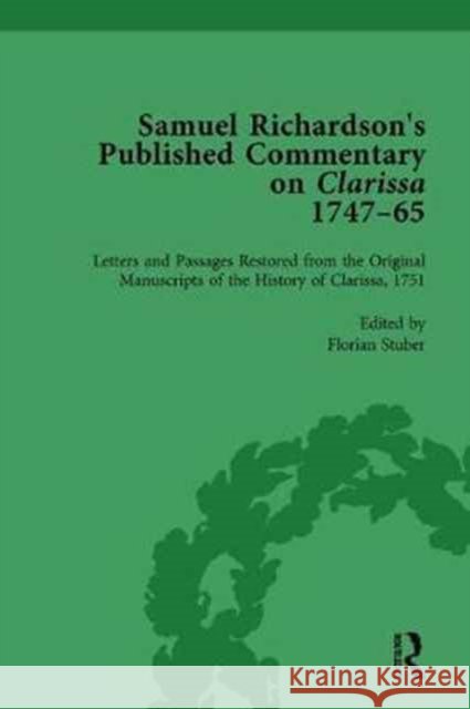 Samuel Richardson's Published Commentary on Clarissa, 1747-1765 Vol 2 Florian Stuber Margaret Anne Doody  9781138756830 Routledge