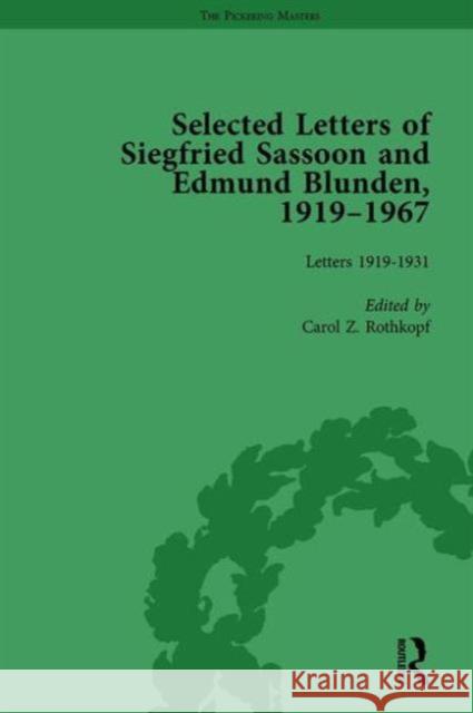 Selected Letters of Siegfried Sassoon and Edmund Blunden, 1919-1967 Vol 1 Carol Z. Rothkopf   9781138757110 Routledge