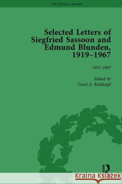 Selected Letters of Siegfried Sassoon and Edmund Blunden, 1919-1967 Vol 3 Carol Z. Rothkopf   9781138757134 Routledge