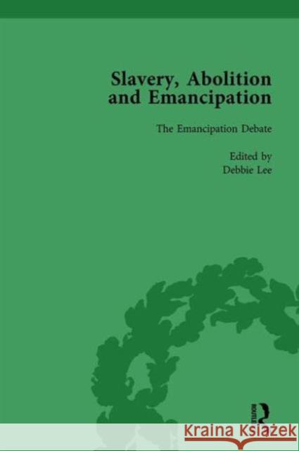Slavery, Abolition and Emancipation Vol 3: Writings in the British Romantic Period Peter J. Kitson Debbie Lee Anne K Mellor 9781138757394