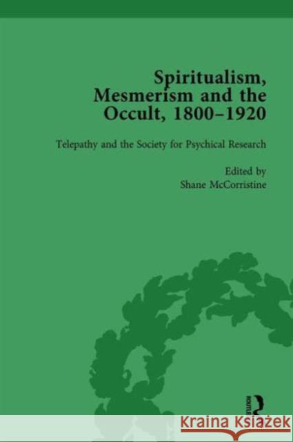 Spiritualism, Mesmerism and the Occult, 1800-1920 Vol 4 Shane McCorristine   9781138757486 Routledge