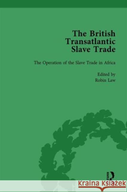 The British Transatlantic Slave Trade Vol 1 Kenneth Morgan Robin Law David Ryden 9781138757974 Routledge