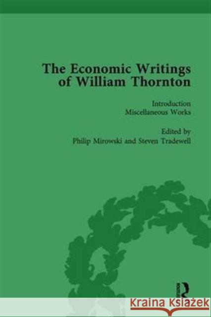 The Economic Writings of William Thornton Vol 1 Philip Mirowski Steven Tradewell  9781138759473 Routledge