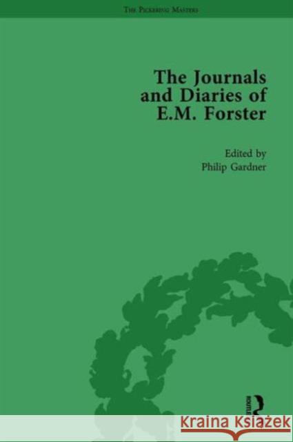 The Journals and Diaries of E M Forster Vol 1 Philip Gardner   9781138761346