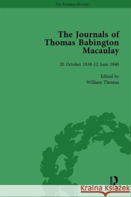 The Journals of Thomas Babington Macaulay Vol 1 William Thomas   9781138761377 Routledge