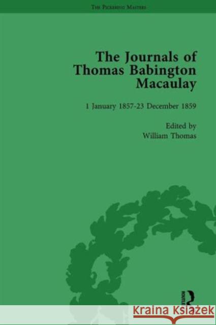 The Journals of Thomas Babington Macaulay Vol 5 William Thomas   9781138761414 Routledge