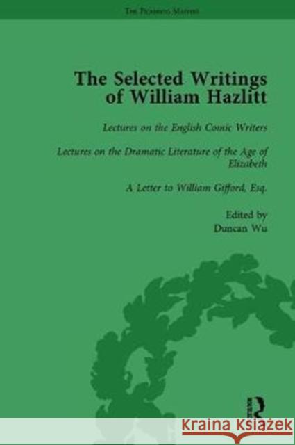 The Selected Writings of William Hazlitt Wu, Duncan 9781138763241 Routledge