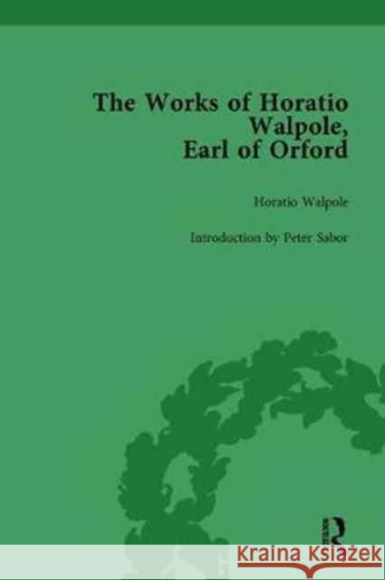 The Works of Horatio Walpole, Earl of Orford Vol 1 Peter Sabor   9781138764088 Routledge