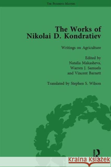 The Works of Nikolai D Kondratiev Vol 3 Natalia Makasheva Warren J. Samuels Vincent Barnett 9781138764668