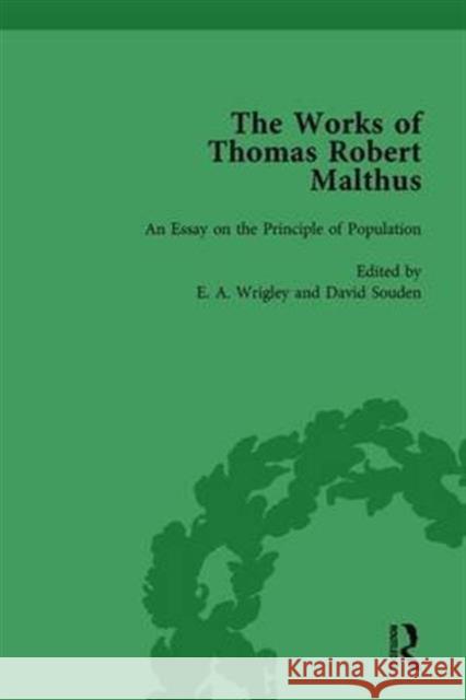 The Works of Thomas Robert Malthus Vol 1 E. A. Wrigley David Souden  9781138765030 Routledge