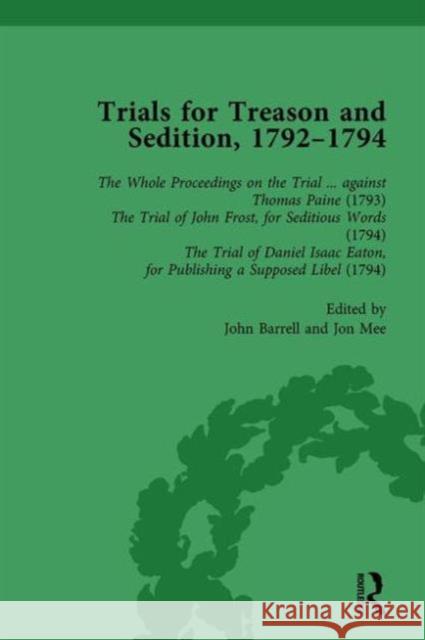 Trials for Treason and Sedition, 1792-1794, Part I Vol 1 John Barrell Jon Mee  9781138765399