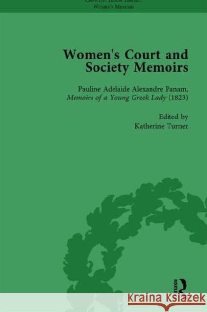Women's Court and Society Memoirs, Part II Vol 7 Jennie Batchelor Amy Culley Katherine Turner 9781138766235