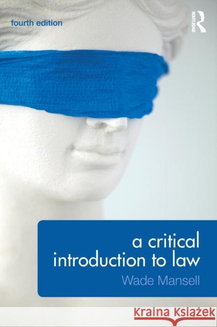 A Critical Introduction to Law Wade Mansell 9781138775015