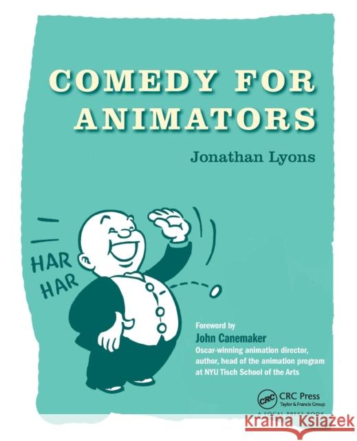 Comedy for Animators Jonathan Lyons 9781138777187 Focal Press
