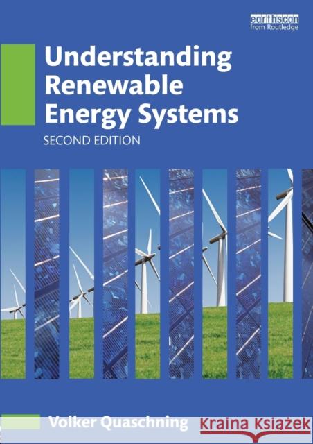 Understanding Renewable Energy Systems Volker Quaschning 9781138781962 Taylor & Francis Ltd