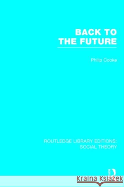 Back to the Future Philip Cooke 9781138782020