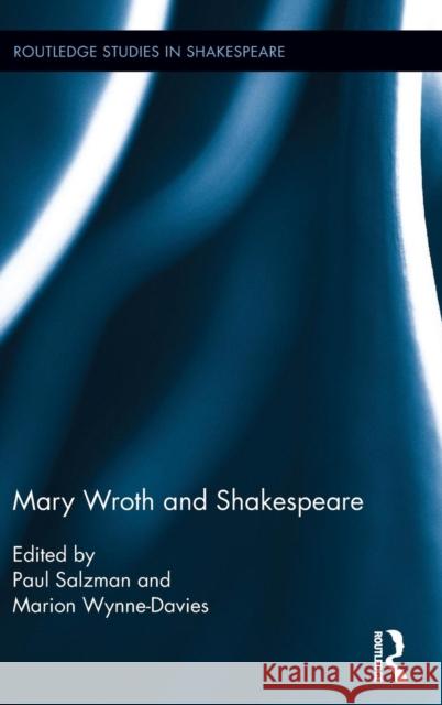 Mary Wroth and Shakespeare Paul Salzman Marion Wynne-Davies 9781138783034