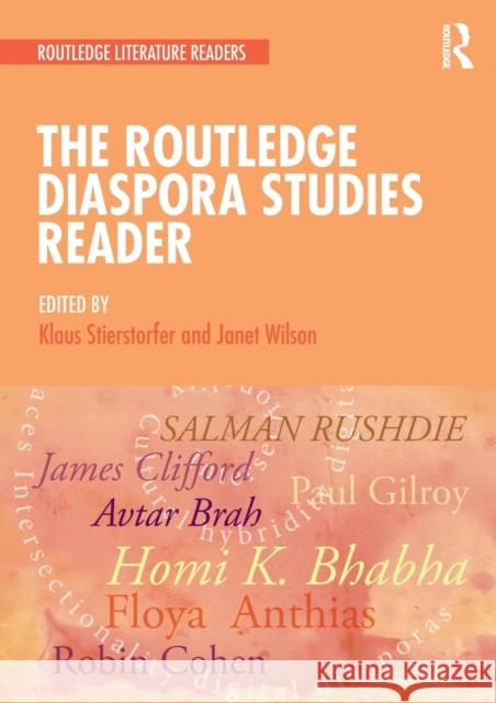 The Routledge Diaspora Studies Reader Janet Wilson Klaus Stierstorfer 9781138783201 Routledge