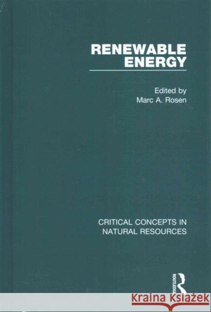 Renewable Energy Marc Rosen 9781138784475 Routledge