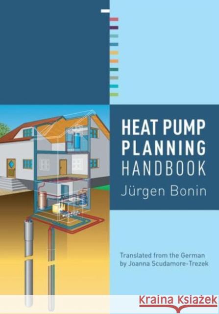 Heat Pump Planning Handbook Jurgen Bonin 9781138784826