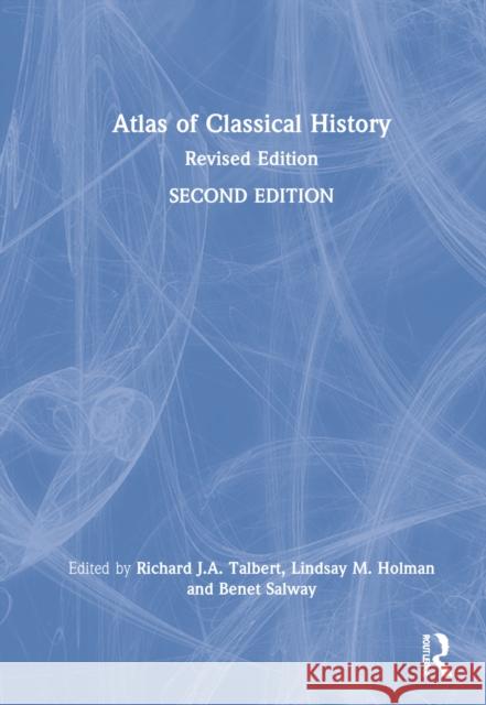 Atlas of Classical History Benet Salway Hans Van Wees  9781138785823