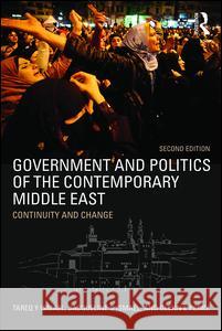 Government and Politics of the Contemporary Middle East: Continuity and change Ismael, Tareq Y. 9781138786523