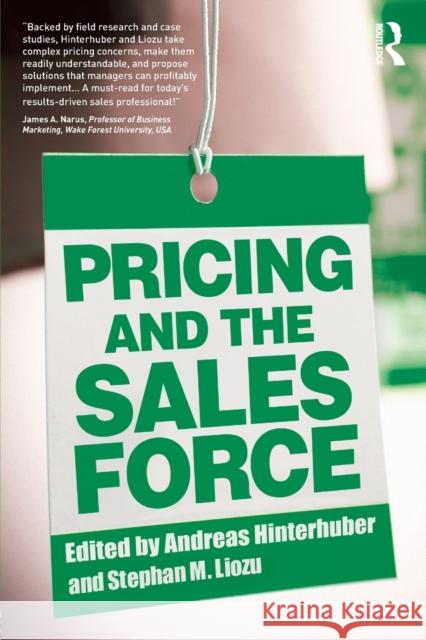 Pricing and the Sales Force Andreas Hinterhuber Stephan M. Liozu 9781138791886
