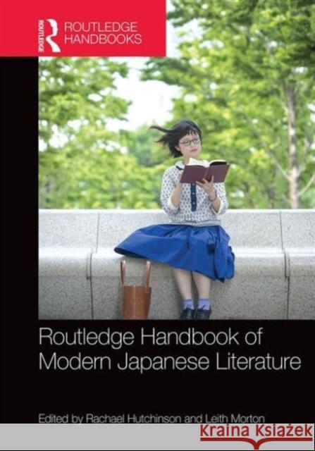 Routledge Handbook of Modern Japanese Literature Rachael Hutchinson Leith Douglas Morton 9781138792296 Routledge