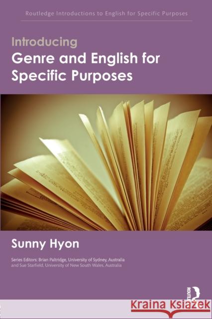 Introducing Genre and English for Specific Purposes Sunny Hyon   9781138793422 Taylor and Francis