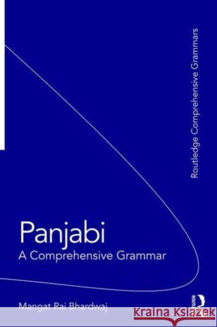 Panjabi: A Comprehensive Grammar Mangat Bhardwaj 9781138793866