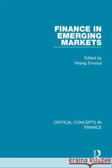 Finance in Emerging Markets Vihang Errunza 9781138795846 Routledge