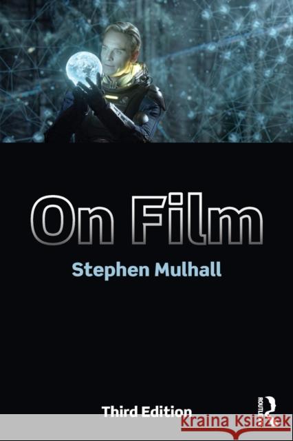 On Film Stephen Mulhall 9781138796850 Routledge