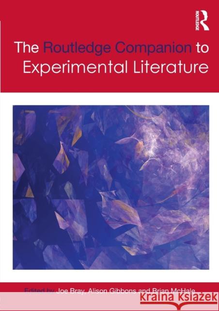 The Routledge Companion to Experimental Literature Joe Bray 9781138797383 Taylor & Francis