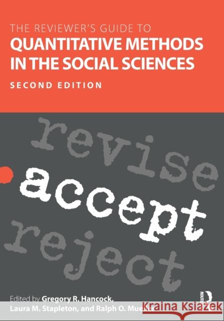 The Reviewer's Guide to Quantitative Methods in the Social Sciences Greg Hancock Ralph Mueller 9781138800137