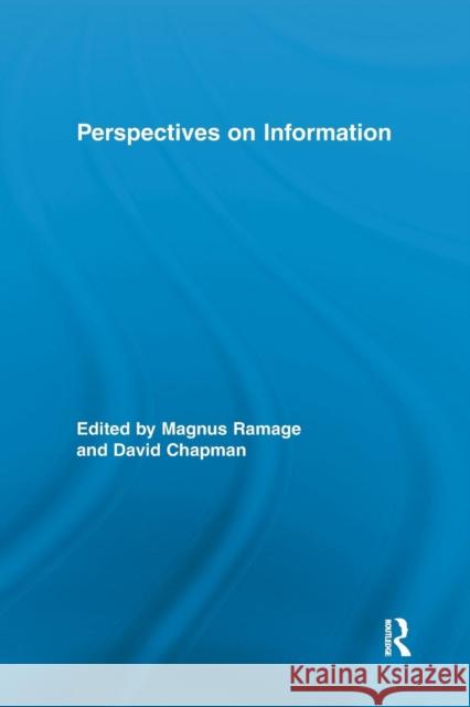 Perspectives on Information Magnus Ramage David Chapman  9781138802216